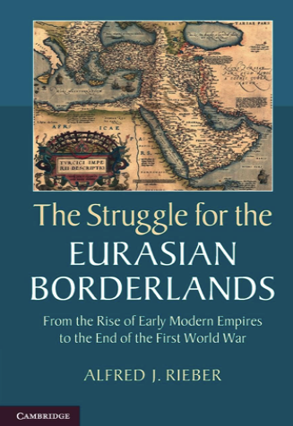 Скачать Борьба за евразийские пограничные территории. От возвышения империй раннего Нового времени до окончания Первой мировой войны